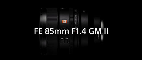 Scopri il nuovo SONY FE 85 mm F1.4 GM II