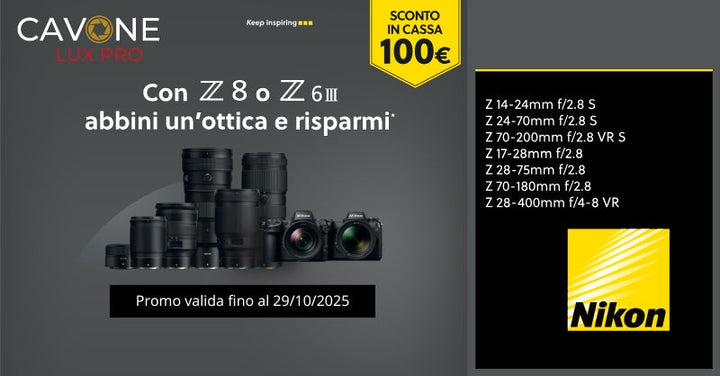 NIKON PROMO Z6III - Z8 + OTTICA ABBINATA FINO AL 29 OTTOBRE 2025